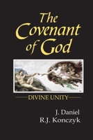 The Covenant of God: Divine Unity 1648017142 Book Cover