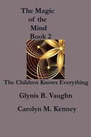 The Magic of the Mind (Glynis B. Vaughn) B0DPRS6CWY Book Cover