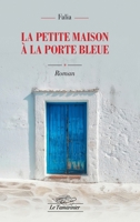 La petite maison à la porte bleue (French Edition) 2487482028 Book Cover