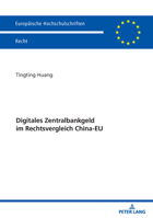 Digitales Zentralbankgeld im Rechtsvergleich China-EU (Europäische Hochschulschriften Recht, 6842) (German Edition) 3631944209 Book Cover