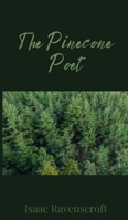 The Pinecone Poet 1805673548 Book Cover