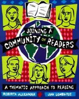 Joining a Community of Readers: A Thematic Approach to Reading 1285415965 Book Cover