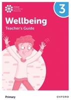 Oxford International Primary Wellbeing: Teacher's Guide 3 1382036205 Book Cover