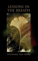 Lessons in The Breath 0578778025 Book Cover