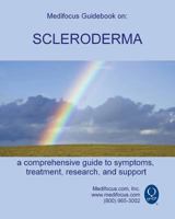 Medifocus Guidebook on: Scleroderma 1453750924 Book Cover