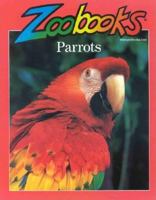 Parrots (Zoobooks Series) 0937934275 Book Cover