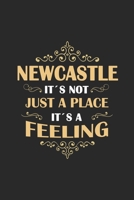 Newcastle Its not just a place its a feeling: England | notebook | 120 pages | dot grid 1651031118 Book Cover