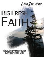 Big Fresh Faith 177519440X Book Cover