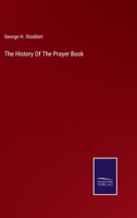 The History Of The Prayer Book 3752583096 Book Cover