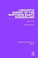 Linguistic Survey of the Northern Bantu Borderland: Volume Two 1138094668 Book Cover