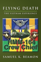 FLYING DEATH: THE VIETNAM EXPERIENCE 1414083009 Book Cover