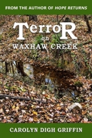 Terror on Waxhaw Creek 1545209537 Book Cover