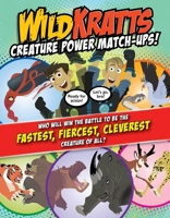 Wild Kratts Creature Power Match-Ups! 1972410040 Book Cover
