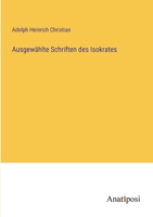 Ausgewählte Schriften des Isokrates 3382033062 Book Cover