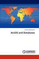 ArcGIS and Databases 3846510041 Book Cover