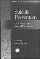 Suicide Prevention: Resources for the Millennium (Series in Death, Dying, and Bereavement) 1138009725 Book Cover