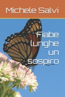 Fiabe lunghe un sospiro (Italian Edition) B0DSZXXLVL Book Cover