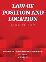 Law of Position and Location: A Position Theory: A Position Theory B0CF3M971Q Book Cover