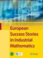 European Success Stories in Industrial Mathematics 3642238475 Book Cover