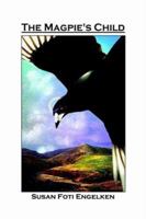 The Magpie's Child 1411603044 Book Cover