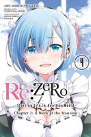 Re:ZERO -Starting Life in Another World-, Chapter 2: A Week at the Mansion Vol. 4 0316414115 Book Cover