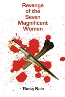 Revenge of the Seven Magnificent Women 0244074437 Book Cover