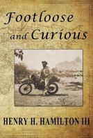 Footloose and Curious 1725942631 Book Cover