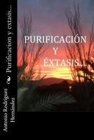 Purificacion y extasis... 1499126506 Book Cover