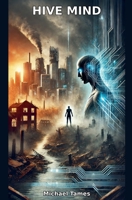 Hive Mind (Liberty's Ledger) B0F22XHP4K Book Cover