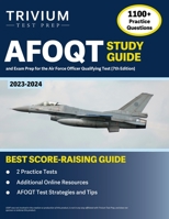 AFOQT Study Guide 2023-2024: 1,100+ Practice Questions and Exam Prep Book for the Air Force Officer Qualifying Test [7th Edition] 1637987080 Book Cover