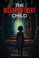 The Disappointment Child 1966131976 Book Cover