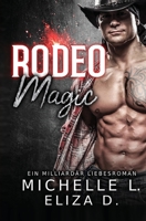 Rodeo Magic: Ein Milliardär Liebesroman 1958151165 Book Cover