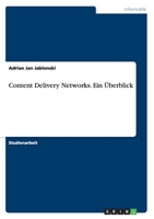Content Delivery Networks. Ein �berblick 3668093172 Book Cover