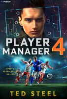 Player Manager 4: A Sports Progression Fantasy 1039474764 Book Cover