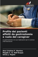 Profilo dei pazienti affetti da gastrostomia e ruolo del caregiver (Italian Edition) 6207674847 Book Cover