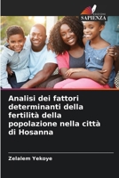 Analisi dei fattori determinanti della fertilità della popolazione nella città di Hosanna (Italian Edition) 6209822223 Book Cover