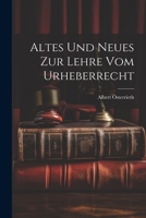 Altes Und Neues Zur Lehre Vom Urheberrecht 1022528513 Book Cover
