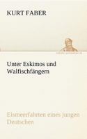 Unter Eskimos Und Walfischfangern 3842417810 Book Cover