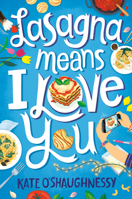 Lasagna Means I Love You 1984893904 Book Cover