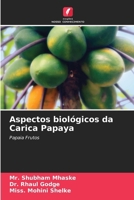 Aspectos biológicos da Carica Papaya 6207266307 Book Cover