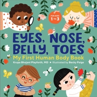 Eyes, Nose, Belly, Toes: My First Human Body Book B0C3YW7GTR Book Cover