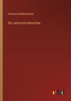 Die calorische Maschine 3368030701 Book Cover