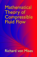 Mathematical Theory of Compressible Fluid Flow (Dover Books on Engineering) 0486439410 Book Cover