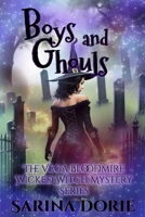 Boys and Ghouls: A Lady of the Lake School for Girls Cozy Mystery B09LGRHNVQ Book Cover