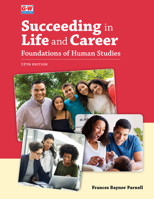 Succeeding in Life and Career: Foundations of Human Studies 1631262157 Book Cover