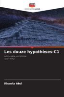 Les douze hypothèses-C1 (French Edition) 6209381553 Book Cover