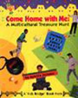 Come Home With Me: A Multicultural Treasure Hunt (Kids Bridge Book) 156584064X Book Cover
