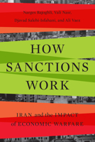 How Sanctions Work: Iran and the Impact of Economic Warfare 1503637808 Book Cover