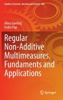 Regular Non-Additive Multimeasures. Fundaments and Applications 3031110994 Book Cover