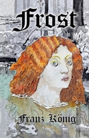 FROST: Skräck Medicinsk thriller - Episod nr. 8 (Swedish Edition) B0DSKKHVHB Book Cover